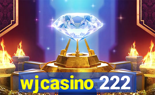 wjcasino 222